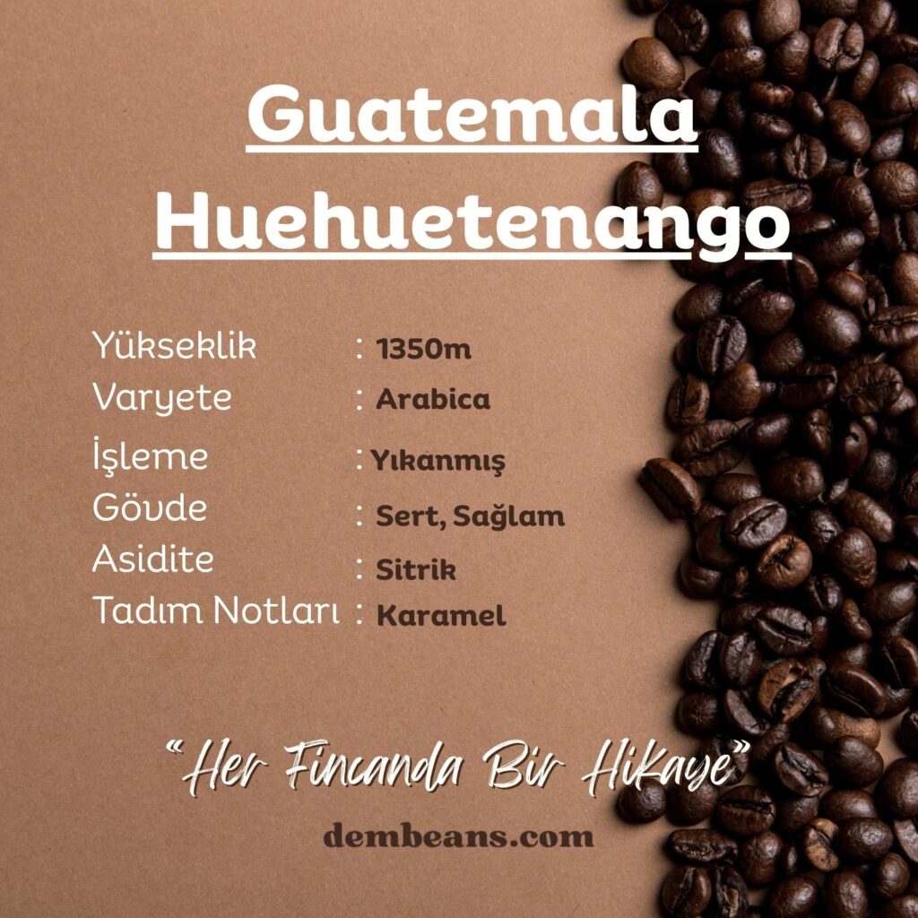 Guatemala Huehuetenango Yöresel Kahve